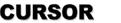 Cursor